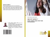 QUI EST JESUS ? QUI EST JESUS ?