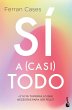 Sí a (casi) todo - Bild 1