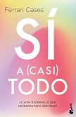 Sí a (casi) todo Sí a (casi) todo