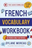 French Vocabulary Workbook - 50 French Vocabulary Activities for Daily Practices French Vocabulary Workbook - 50 French Vocabulary Activities for Daily Practices