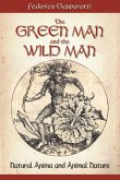 The Green Man and the Wild Man The Green Man and the Wild Man