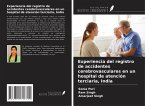 Experiencia del registro de accidentes cerebrovasculares en un hospital de atención terciaria, India