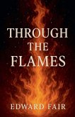Through The Flames Through The Flames
