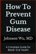 How To Prevent Gum Disease - Bild 1
