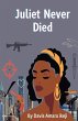 Juliet Never Died - Bild 1
