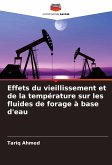 Effets du vieillissement et de la température sur les fluides de forage à base d'eau Effets du vieillissement et de la température sur les fluides de forage à base d'eau