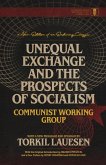 Unequal Exchange and the Prospects of Socialism Unequal Exchange and the Prospects of Socialism