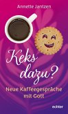 Keks dazu? Keks dazu?