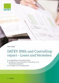 DATEV BWA und Controllingreport - Lesen und Verstehen DATEV BWA und Controllingreport - Lesen und Verstehen