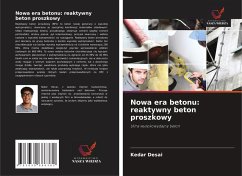 Nowa era betonu: reaktywny beton proszkowy - Desai, Kedar