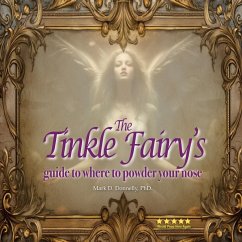 The Tinkle Fairy's Guide to Where to Powder Your Nose - Donnelly, Mark D