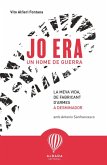 JO ERA UN HOME DE GUERRA