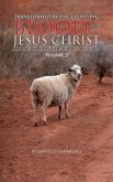 Transformed by the Blood of Jesus Christ Alone, Who is The Grace of God Transformed by the Blood of Jesus Christ Alone, Who is The Grace of God