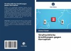 Strafrechtliche Ermittlungen gegen Korruption Strafrechtliche Ermittlungen gegen Korruption