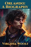 Orlando: A Biography (eBook, ePUB)