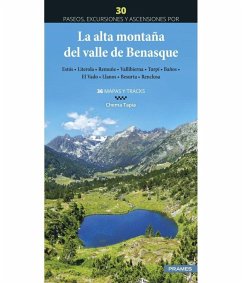 Cover LA ALTA MONTAÑA DEL VALLE DE BENASQUE. 30 PASEOS, EXCURSIONES Y ASCENSIONES