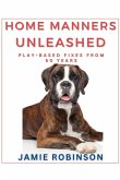Home Manners Unleashed Home Manners Unleashed