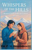Whispers of the Hills- Beyond Snow Falls on Letters of Love Whispers of the Hills- Beyond Snow Falls on Letters of Love
