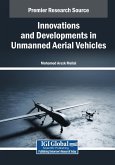 Innovations and Developments in Unmanned Aerial Vehicles Innovations and Developments in Unmanned Aerial Vehicles