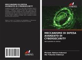 MECCANISMO DI DIFESA AVANZATO DI CYBERSECURITY MECCANISMO DI DIFESA AVANZATO DI CYBERSECURITY