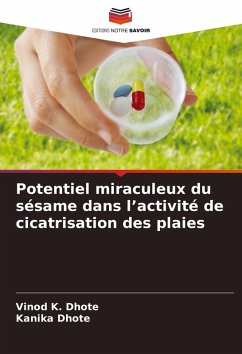 Cover Potentiel miraculeux du sésame dans l'activité de cicatrisation des plaies