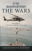 In the Shadows Between the Wars In the Shadows Between the Wars