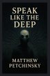 Speak Like the Deep - Bild 1