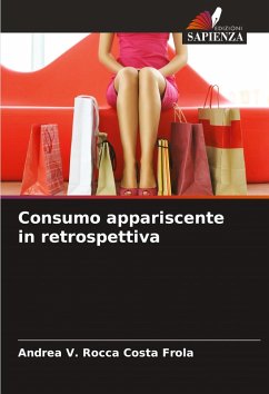 Consumo appariscente in retrospettiva - Rocca Costa Frola, Andrea V.