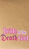 Bride of the Death God Bd.4