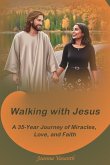 Walking With Jesus Walking With Jesus