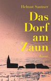 Das Dorf am Zaun Das Dorf am Zaun