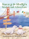 Sammy & Shelly's West Coast Adventure Sammy & Shelly's West Coast Adventure