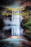 Things to Do Before Seeing God Things to Do Before Seeing God