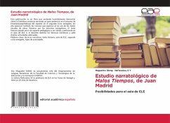 Estudio narratológico de Malos Tiempos, de Juan Madrid Estudio narratológico de Malos Tiempos, de Juan Madrid
