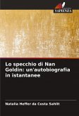 Lo specchio di Nan Goldin: un'autobiografia in istantanee Lo specchio di Nan Goldin: un'autobiografia in istantanee
