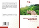 Valorisation des Déchets et Sous-Produits Alimentaires Valorisation des Déchets et Sous-Produits Alimentaires