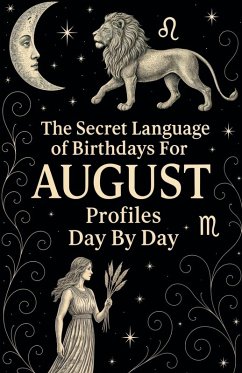 The Secret Language of Birthdays Profiles August Day By Day - Sanjurjo, Daniel