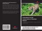 Innovations for the Conservation of Brazilian Biomes