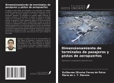 Dimensionamiento de terminales de pasajeros y pistas de aeropuertos Dimensionamiento de terminales de pasajeros y pistas de aeropuertos