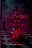 Le Stratagème des Ténèbres Le Stratagème des Ténèbres
