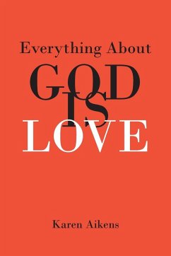 Cover Everything About GOD IS LOVE