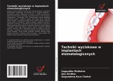 Techniki wyciskowe w implantach stomatologicznych Techniki wyciskowe w implantach stomatologicznych