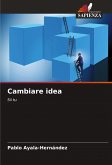 Cambiare idea