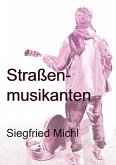 Straßenmusikanten Straßenmusikanten