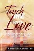 Touch Me with Love