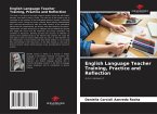 English Language Teacher Training, Practice and Reflection