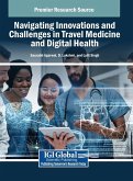 Navigating Innovations and Challenges in Travel Medicine and Digital Health