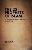 The 25 Prophets of Islam The 25 Prophets of Islam