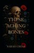 These Aching Bones - Bild 1