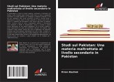 Studi sul Pakistan: Una materia maltrattata al livello secondario in Pakistan